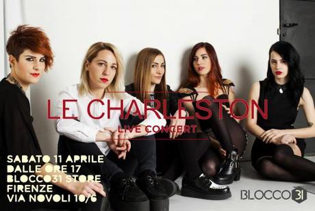 Blocco 31 inaugura a Firenze con una performance live de Le Charleston