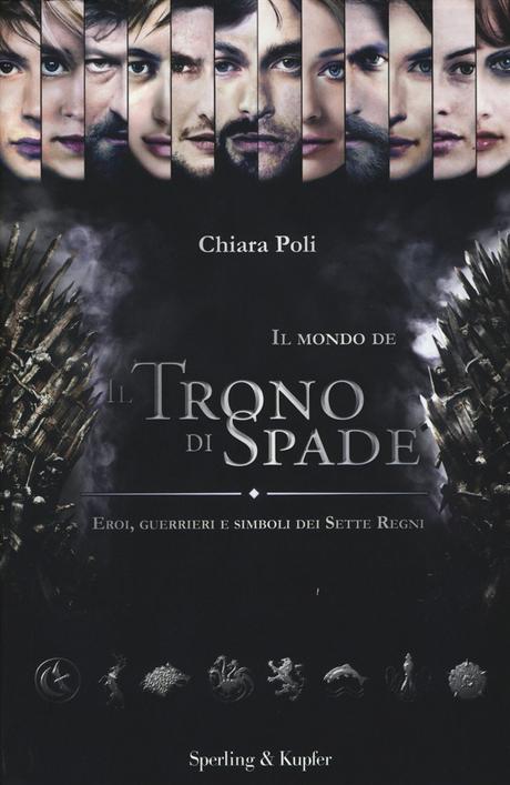 IL MONDO DE “IL TRONO DI SPADE” di Chiara Poli
