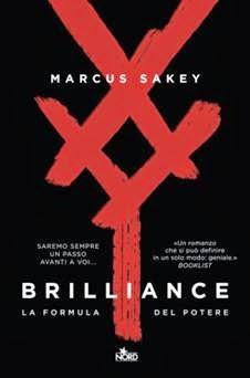 Novità da Scoprire: Brilliance - La formula del potere di Marcus Sakey