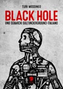 Turi Messineo – Black Hole: Uno Sguardo Sull’Underground Italiano