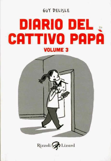 Diario del cattivo papà. Volume 3 / Guy Delisle