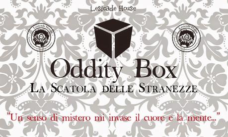 ODDITY BOX - Capitolo I