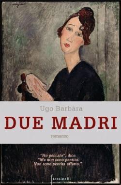 Due madri di Ugo Barbara