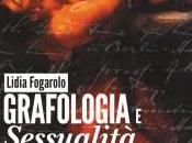 Grafologia sessualità, Lidia Fogarolo. Recensione
