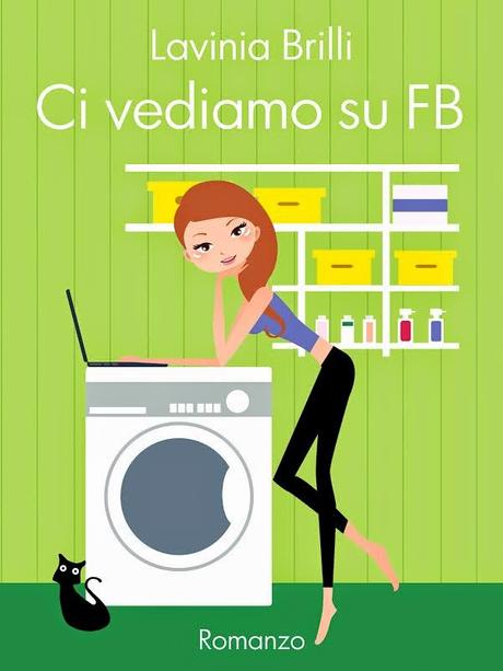 RECENSIONE - Ci vediamo su FB di Lavinia Brilli