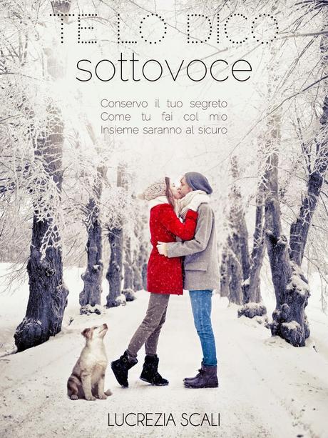 [Recensione] Te lo dico sottovoce di Lucrezia Scali