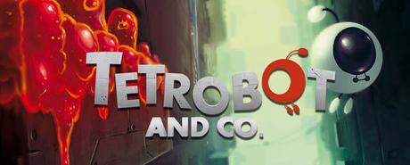 Tetrobot and Co.