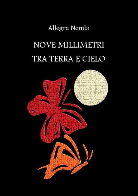 Intervista di Pietro De Bonis a Allegra Nembi, autrice del libro “Nove millimetri tra terra e cielo”