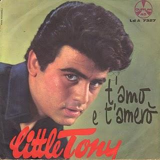 LITTLE TONY - T'AMO E T'AMERÒ/TU SEI CAMBIATA (1963)