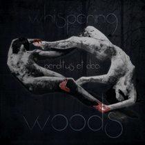 Whispering Woods – Perdition Et Dea