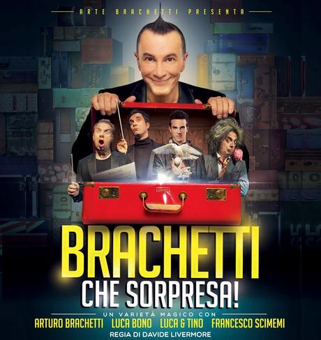 [EXTRA - TEATRO] Brachetti Che Sorpresa! Di Arturo Brachetti - La Recensione