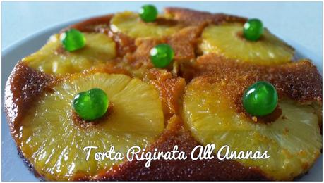 Torta Rigirata All'Ananas