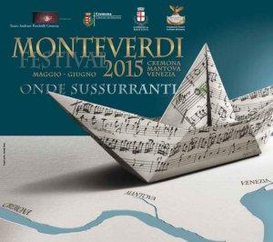 Nei luoghi di Monteverdi: Cremona, Mantova, Venezia.