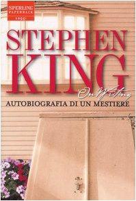 On writing. Autobiografia di un mestiere – Stephen King