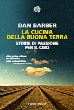 La cucina della buona terra di Dan Barber