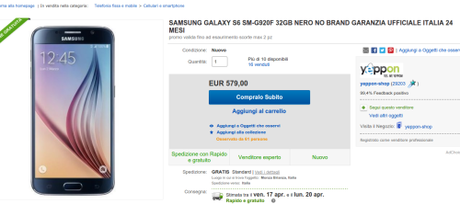 Promozione da urlo: Samsung Galaxy S6 Garanzia Italia a 579 euro da Yeppon Promozione da urlo: Samsung Galaxy S6 Garanzia Italia a 579 euro da Yeppon SAMSUNG GALAXY S6 SM G920F 32GB NERO NO BRAND GARANZIA UFFICIALE ITALIA 24 MESI  Yeppon lancia un'offertona da urlo  su eBay: Samsung Galaxy S6 Garanzia Italia a 579 euro a meno di una settimana dal debutto sul mercato  eBay