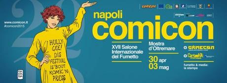 Napoli Comicon e Musica Live dal 3 maggio