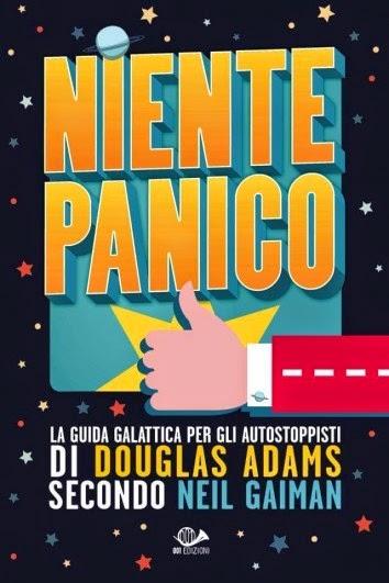 Anteprima: Niente Panico. La Guida Galattica per gli autostoppisti di Douglas Adams secondo Neil Gaiman