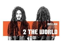 Mellow  Mood – 2 The World