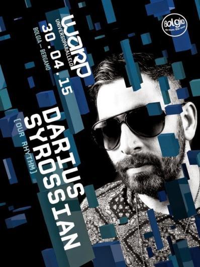 30/04 Darius Syrossian @ Bolgia Bergamo / Warp