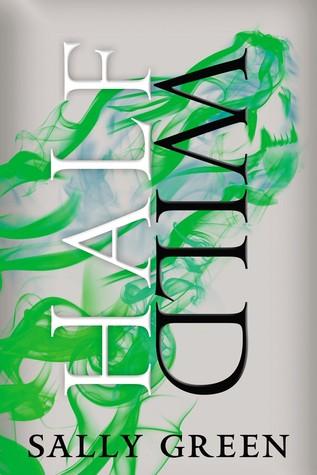 Recensione: Half Wild (Half Bad #2), di Sally Green