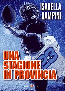 Recensione di Una stagione in provincia di Isabella Rampini