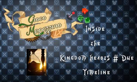 Inside the Kingdom Hearts#2: Timeline