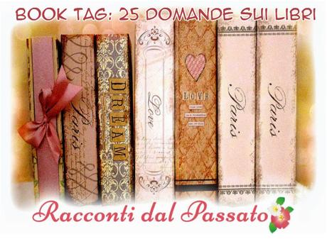 #BookTag – 25 Domande sui libri