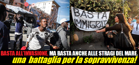 Basta sbarchi. Basta stragi. Rischio guerra tra poveri.