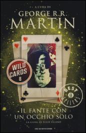 George R.R. Martin: Wild Cards. Il fante con un occhio solo