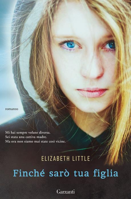 ANTEPRIMA: Finché sarò tua figlia di Elizabeth Little