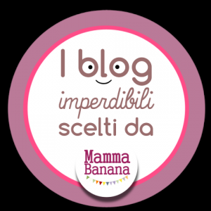 I blog imperdibili scelti da MammaBanana.com