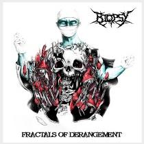 Biopsy – Fractals Of Derangement