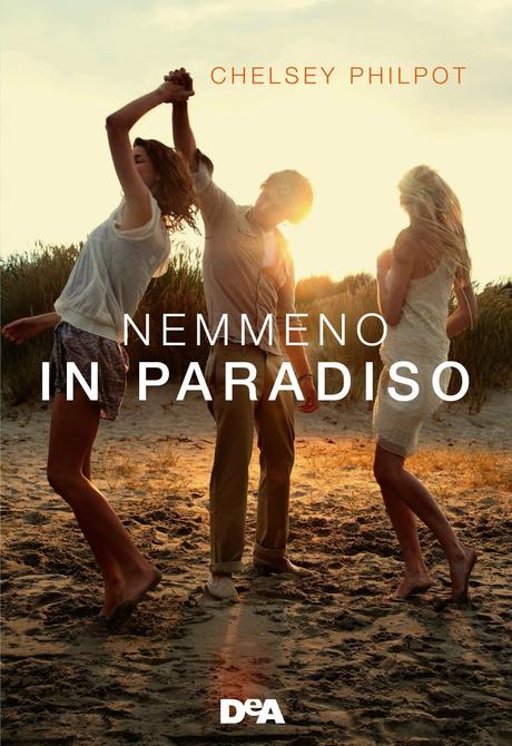 nuova uscita De Agostini YA: NEMMENO IN PARADISO di Chelsey Philpot - “Un romanzo imperdibile, a metà tra Gossip Girl e Il Grande Gatsby.” - dal 5 maggio in libreria