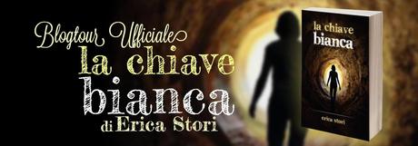 BLOG TOUR – La Chiave Bianca di Erica Stori