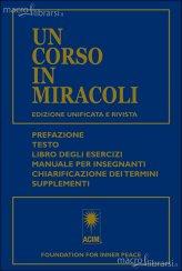 Un Corso in Miracoli - Edizione Unificata e Rivista 