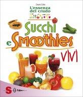 Succhi e Smoothies Vivi - Elisir di vitalità