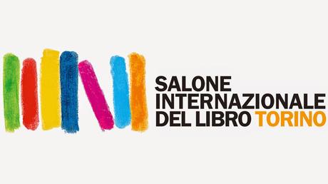 Salone Internazionale del Libro di Torino... e molto di più!