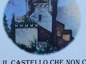 storia "Castello c'è" raccontata Roberto Mancuso