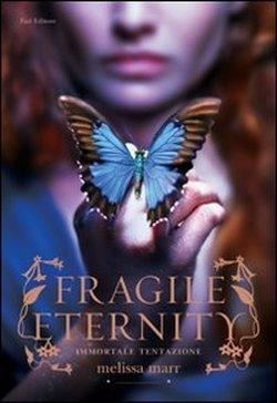 MiniReview: “Fragile eternity”, Melissa Marr.