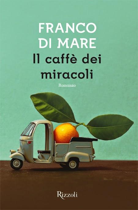 nuova uscita Rizzoli: Il caffè dei miracoli