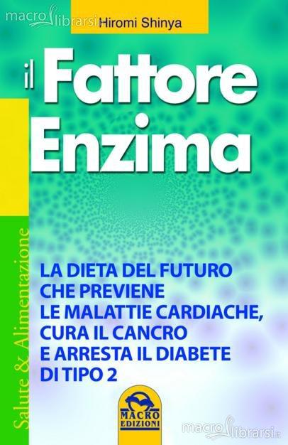 Il fattore enzima – Hiromi Shinya