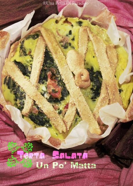 Torta Salata Un Po' Matta: Uova, Spinaci, Crudo, Cotto ...