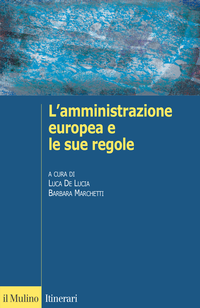 Copertina L'amministrazione europea e le sue regole