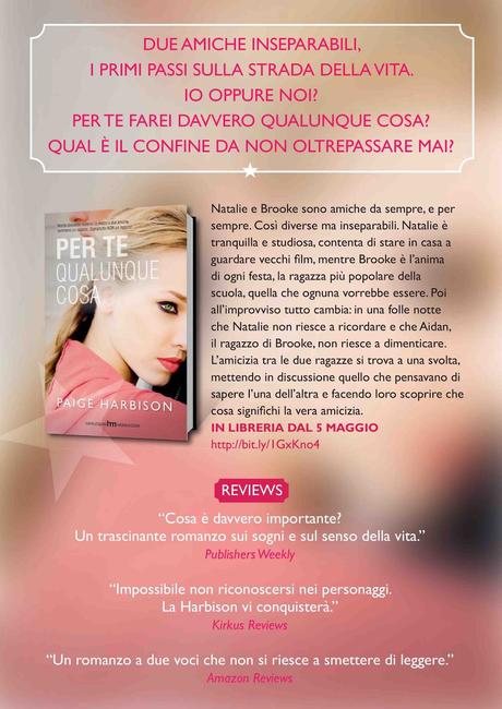 L'amicizia è più forte dell'amore? - Per te qualunque cosa di Paige Harbison - Dal 5 maggio in libreria