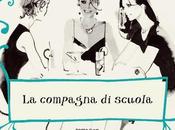 Recensione: COMPAGNA SCUOLA Madeleine Wickham