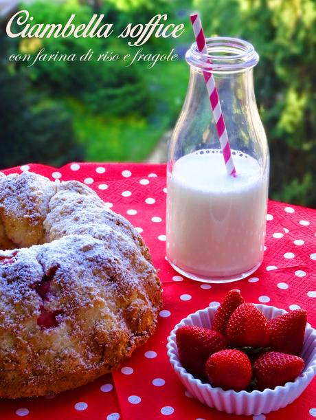 Ciambella soffice con farina di riso e fragole (gluten free)