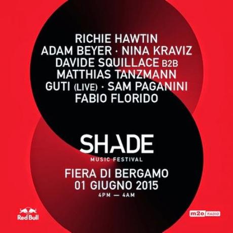 Shade Music Festival @ Fiera di Bergamo Italy 1/6/15
