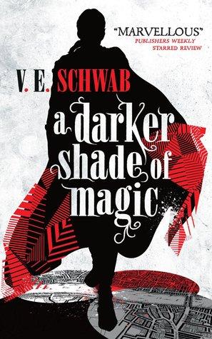 Review time: A Darker Shade of Magic di V. E. Schwab