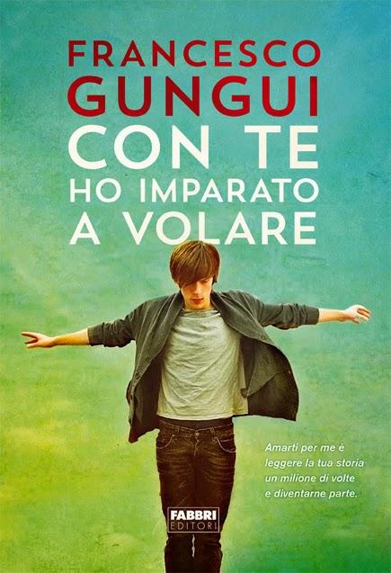 Anteprima: Con te ho imparato a volare di Francesca Gungui